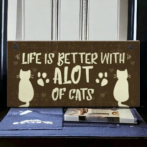 "life is better with a lot of cats" wooden sign wall decor picture feline kitty